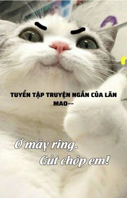 Tuyển Tập Truyện Ngắn Của Lãn Mao