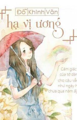 [Tuyển Tập Truyện Ngắn] Hạ Vị Ương