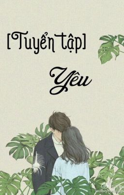 [Tuyển tập] YÊU