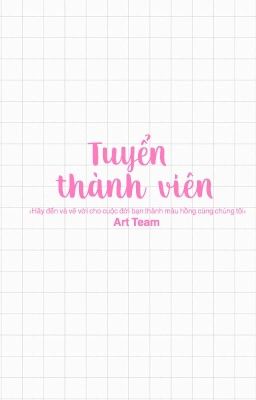 Tuyển thành viên | Thực tập sinh - Art Team