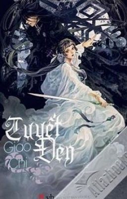 Tuyết đen - Giao Chi