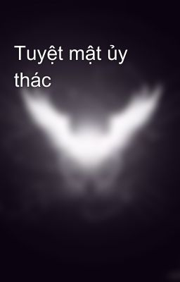 Tuyệt mật ủy thác