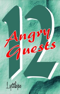 Twelve Angry Guests