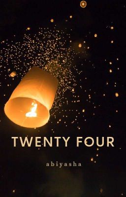 TWENTY FOUR