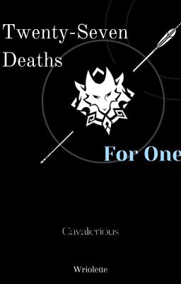 Twenty-Seven Deaths for One