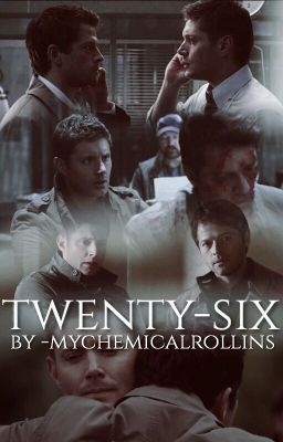 Twenty-Six {Supernatural} [Destiel One-Shot]