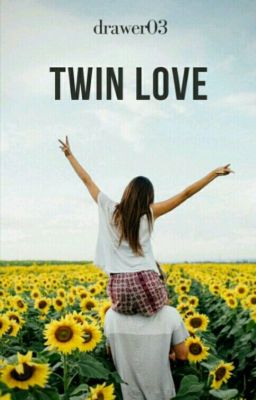 TWIN LOVE [In Rivisitazione]