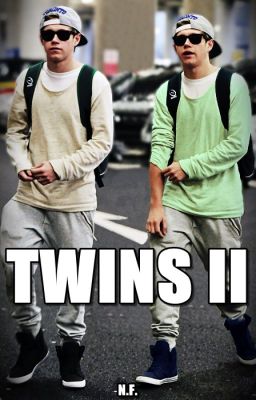 Twins cz.2 || Niall Horan (zakończone)