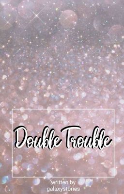 ~Twins²~ Double Trouble (L'esercito della notte #3)