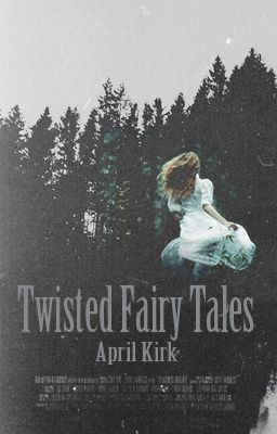 Twisted Fairy Tales