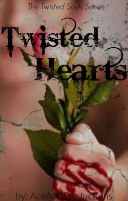 Twisted Hearts