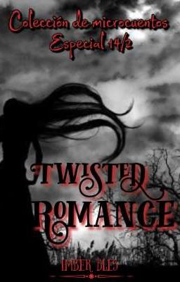 Twisted romance