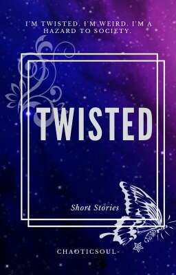 Twisted [Short Stories]