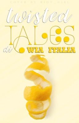 Twisted Tales - I concorsi di WIAItalia | CHIUSO