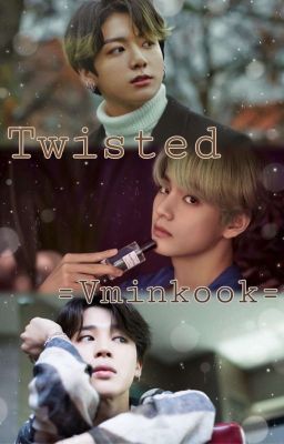 ☕️Twisted//Vminkook🐻🐥🐰