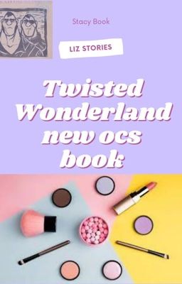 Twisted Wonderland new ocs book: Stacy Book