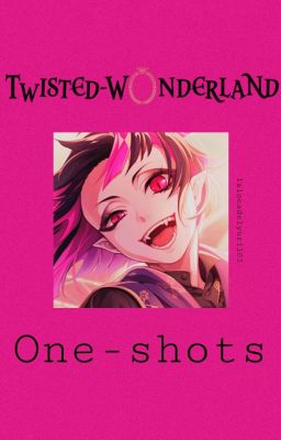 Twisted Wonderland: One-shots 