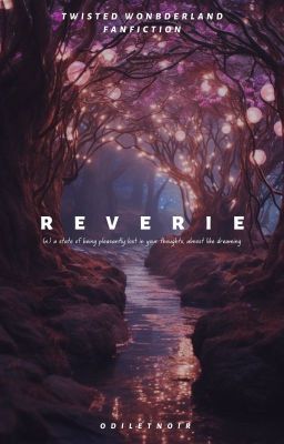 Twisted Wonderland: Reverie