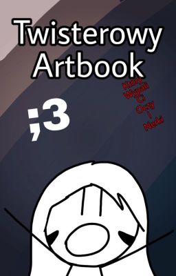 Twisterowy Artbook [Uwaga! Wypali ci oczy i nerki :3]