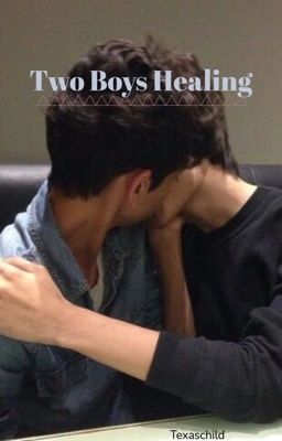 Two Boys Healing (Book Two)