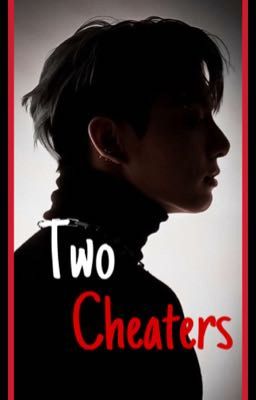 Two cheaters • Jeon Jungkook