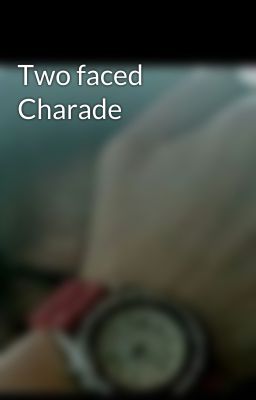 Two faced Charade