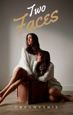 Two Faces (COMPLETED)