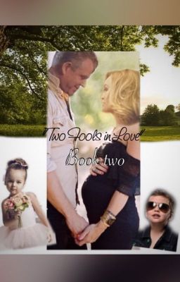 Two Fools in Love: Book Two