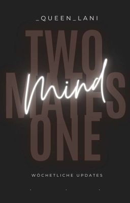 Two Mates, One Mind