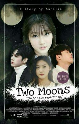 Two Moons {Hiatus}