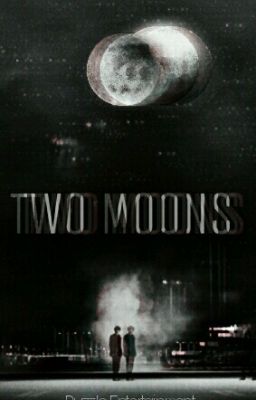 Two Moons 》KaiXing