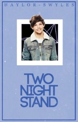 Two Night Stand » louis tomlinson