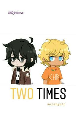 two times || solangelo OS