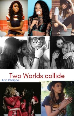 Two Worlds Collide (Normani y Tú) (TERMINADA)