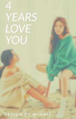 [TWOSHOT] (WHEESA) - 4 Years Love You