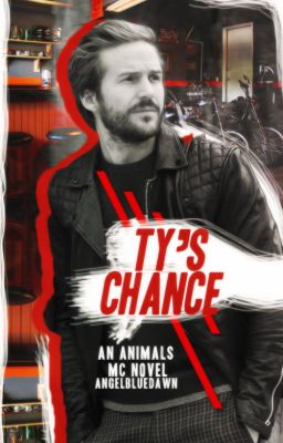 Ty's chance *An Animals MC Novel*