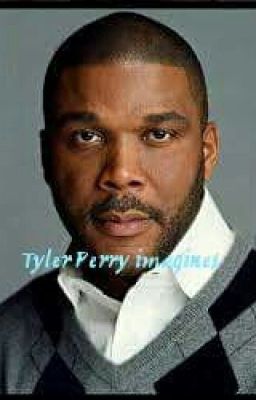 Tyler Perry imagines