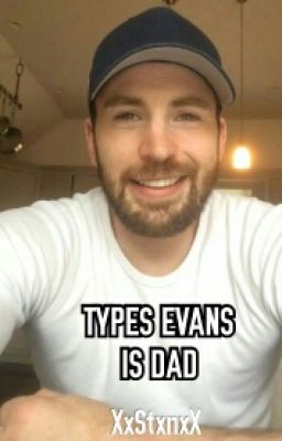 × Types Evans Is Dad ×