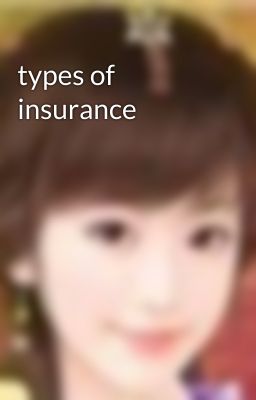 types of insurance