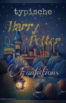 Typische Harry Potter Fanfictions