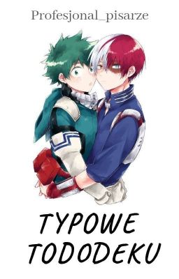 Typowe TODODEKU | BNHA/MHA