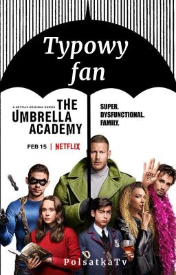 typowy fan The Umbrella Academy