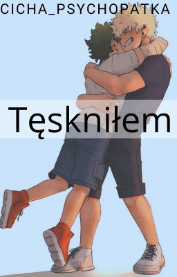 Tęskniłem ~ Bakudeku One Shot