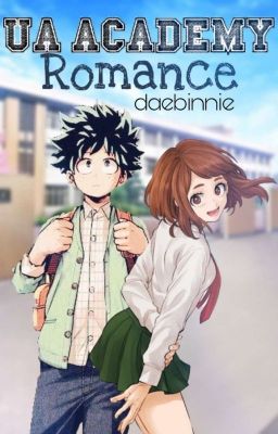 U.A Academy Romance (IzuOcha Fanfic) ✓