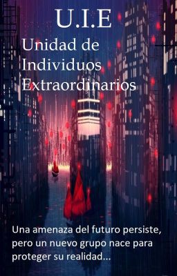 U.I.E: Unidad de Individuos Extraordinarios