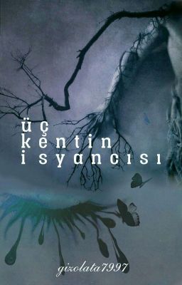 Üç Kentin İsyancısı