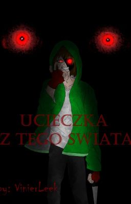 Ucieczka Z Tego Świata - Creepypasta Story