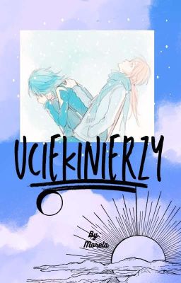 Uciekinierzy |Inazuma One-shot|