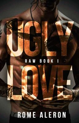 Ugly Love (Raw #1)