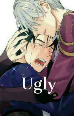 •Ugly• [Viktuuri][Yuri On Ice]